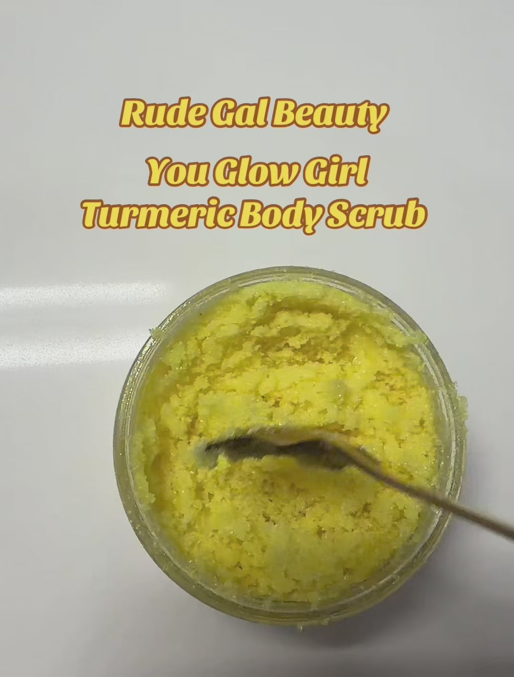 You Glow Girl Organic Turmeric Exfoliating Body Scrub made with raw honey brighten bikini line & dark underarms & remove razor bumps 10 0Z.